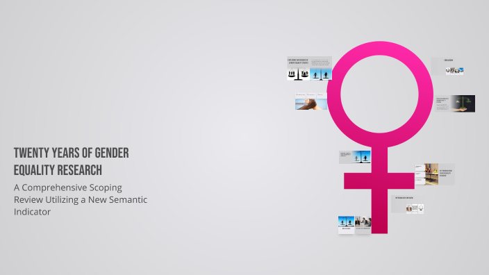 Twenty Years of Gender Equality Research by Laiba Khan on Prezi