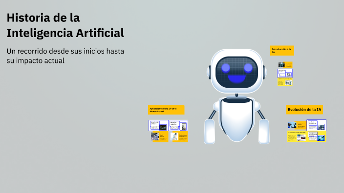 Historia de la Inteligencia Artificial by Colegio Miguelino on Prezi
