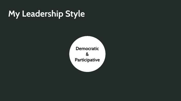 My Leadership Style By Chelsea Jacobs my-leadership-style-by-chelsea-jacobs