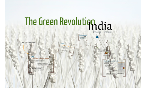 The Green Revolution - India by Rachel Powers on Prezi