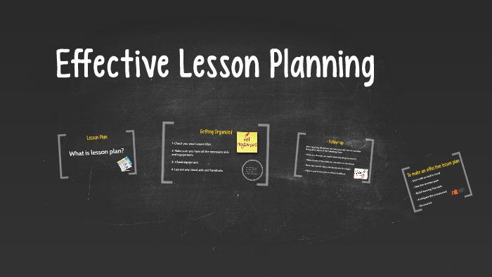 Effective Lesson Planning by Richard López on Prezi