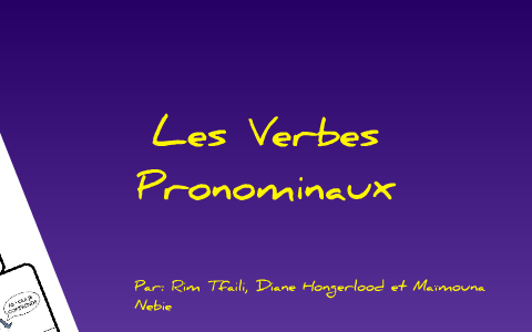 Les Verbes Pronominal by Rim Tfaili on Prezi