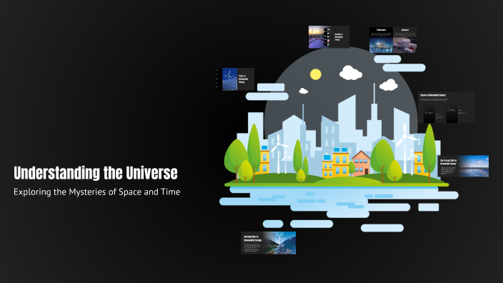 Understanding the Universe by Sara Rafique on Prezi