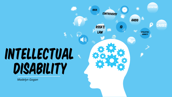 Intellectual Disability (ID) by Madelyn Gogan