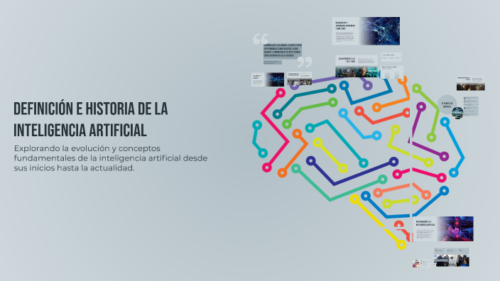 Definición e Historia de la Inteligencia Artificial by Docente IA on Prezi
