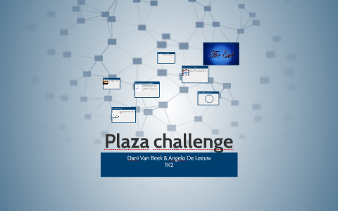 Plaza challenge! by angelo de leeuw on Prezi