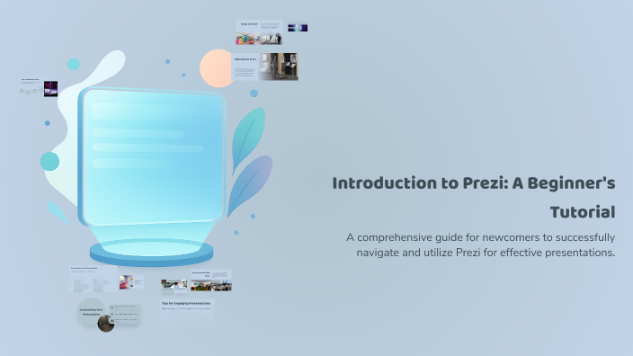 Introduction to Prezi: A Beginner's Tutorial by ryan jagpal on Prezi