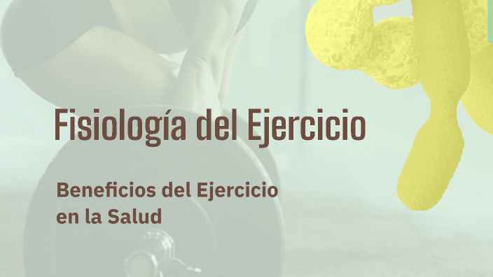 Fisiología del Ejercicio by Dhamelys Hernandez on Prezi