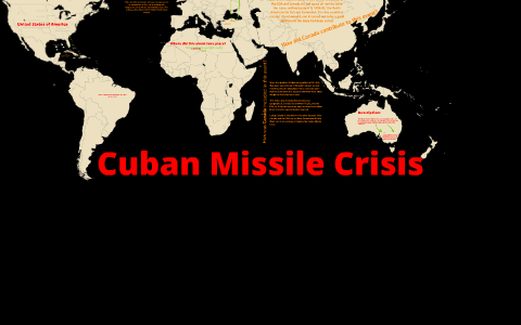 Cuban Missile Crisis By Nicole Vanrabaeys On Prezi