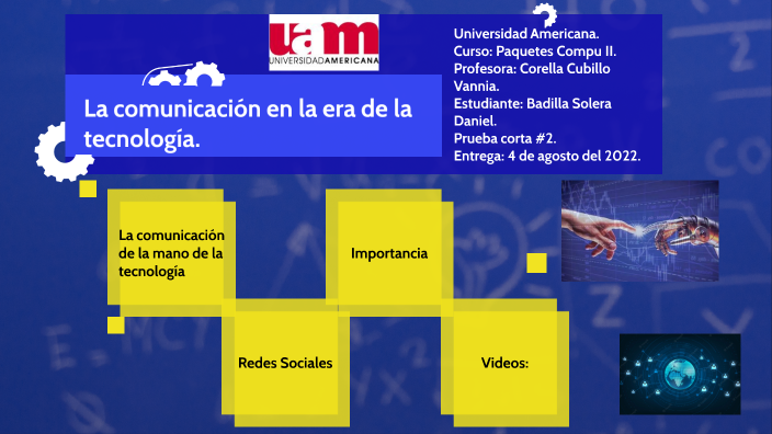 La comunicación en la era de la tecnología by Daniel Andrés Badilla