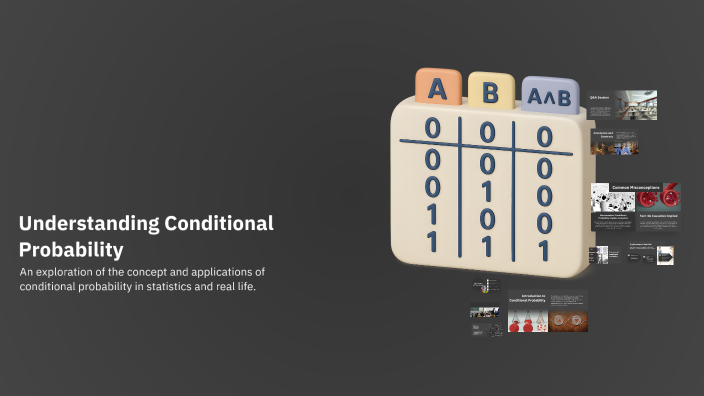 Understanding Conditional Probability by MJ James on Prezi
