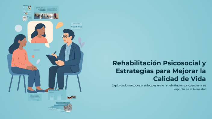 Rehabilitación Psicosocial y Estrategias para Mejorar la Calidad de ...