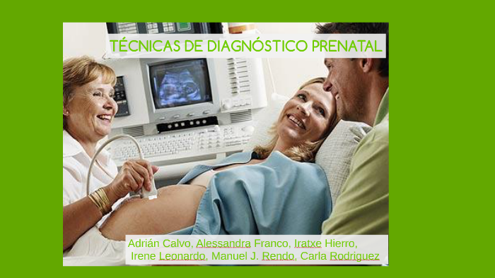 Técnicas De Diagnóstico Prenatal By Manuel Rendo On Prezi