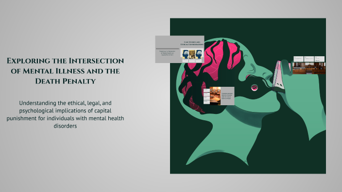 Exploring the Intersection of Mental Illness and the Death Penalty by ...