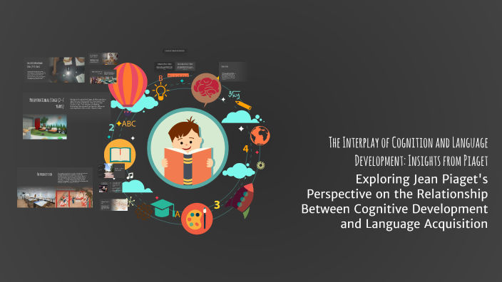 The Interplay of Cognition and Language Development: Insights from ...