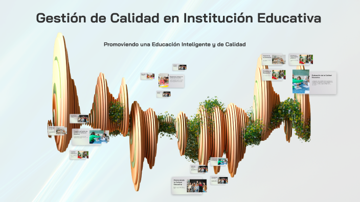 Gestión de Calidad en la Educación by Laura Amarfil on Prezi