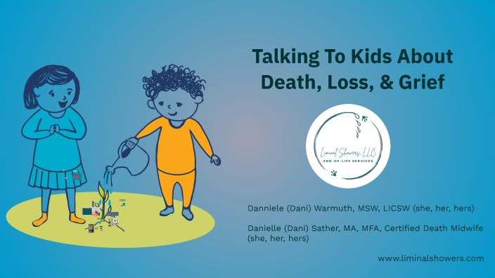 Talking To Kids About Death, Loss, & Grief by Danielle Sather on Prezi