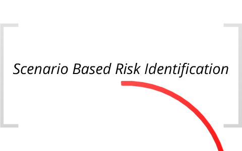 Scenario Based Risk Identification (Scenario Analysis) by Elmoiz ...