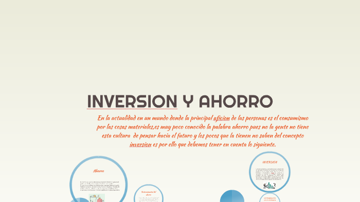 INVERSION Y AHORRO by william zabala ladino on Prezi