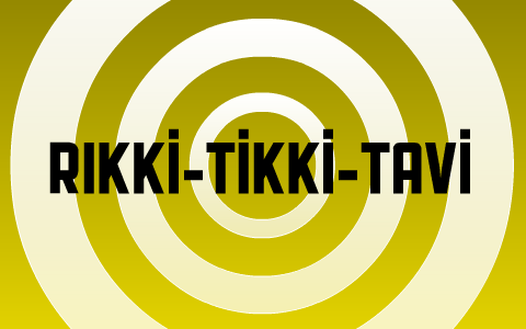 Rikki-Tikki-Tavi by Emilie Iero on Prezi