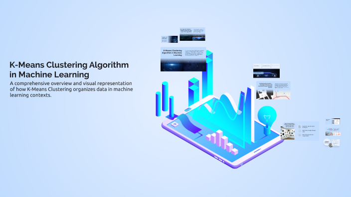 K-Means Clustering Algorithm in Machine Learning by hachem zine on Prezi