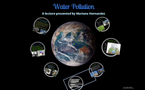 Water Pollution by Mariana Hernandez on Prezi