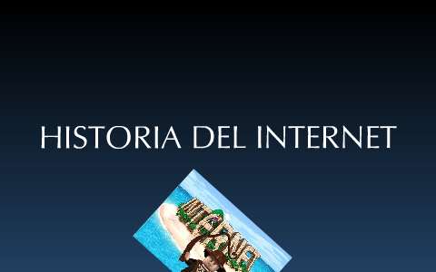 historia del iNterneT by Martita Mendoza on Prezi