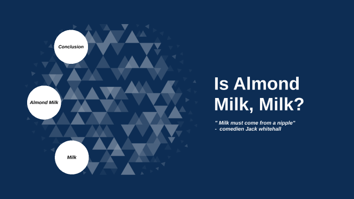 is-almond-milk-milk-by-eli-heine-on-prezi