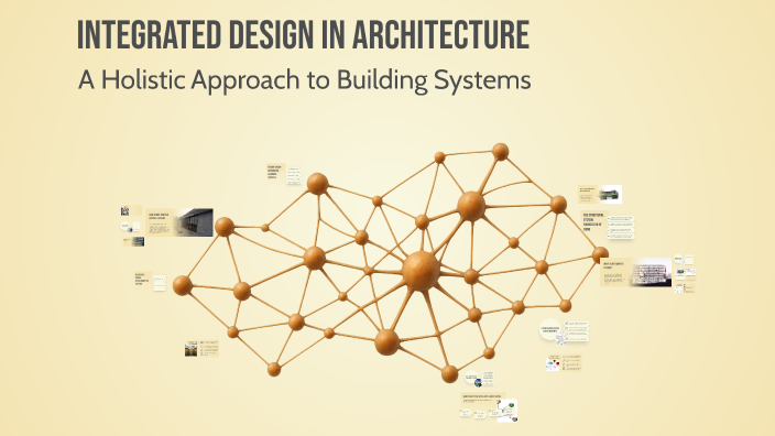Integrated Design in Architecture by Batool on Prezi