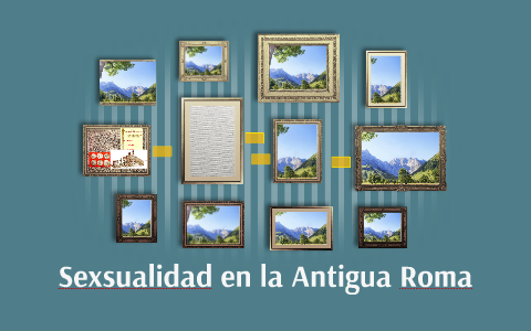 Sexualidad en la Antigua Roma by Jose Francisco Pardo Carbonell on Prezi