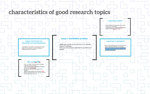 Good research topic characteristics
