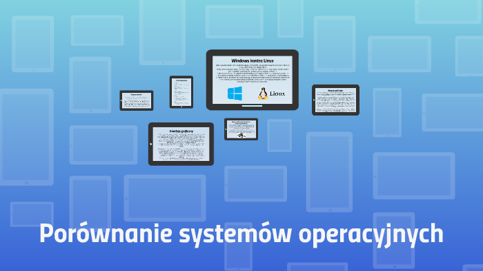 Porównanie systemów operacyjnych by Mateusz Kita on Prezi