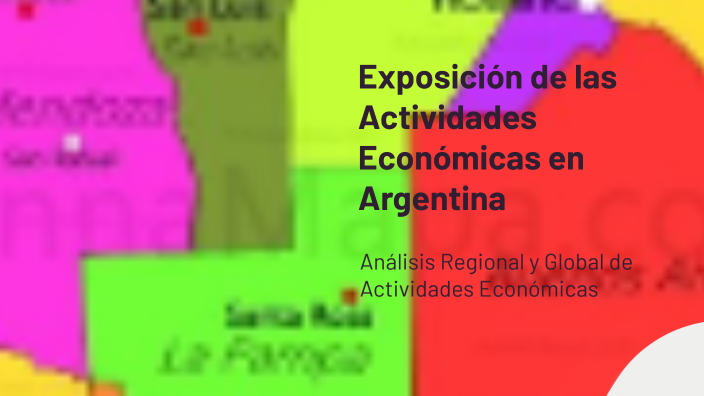 Exposición de las Actividades Económicas en Argentina by fran sanagua