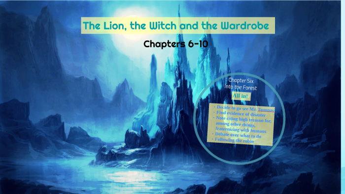 The Lion The Witch And The Wardrobe Chapters 6 10 By Linda