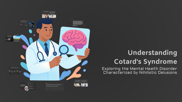 Understanding Cotard's Syndrome by Harshpreet Singh on Prezi