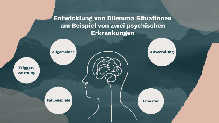 Dilemma Situation Beispiele Kindertagespflege Entwicklung von Dilemma Situationen am Beispiel von zwei psychischen