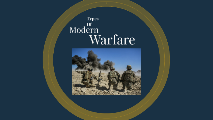 Types of Traditional Warfare by Tristen Gentry on Prezi