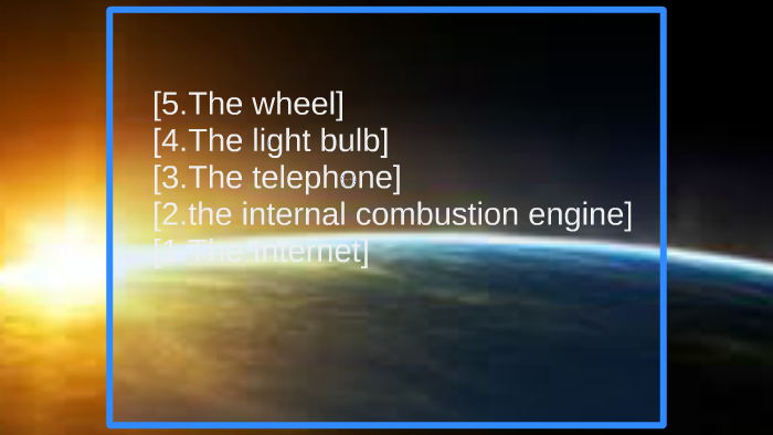 Top 5 inventions that changed the world by Nicole Stankov on Prezi