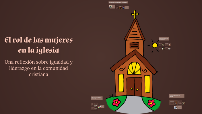 El rol de las mujeres en la iglesia by victoria carrozza on Prezi