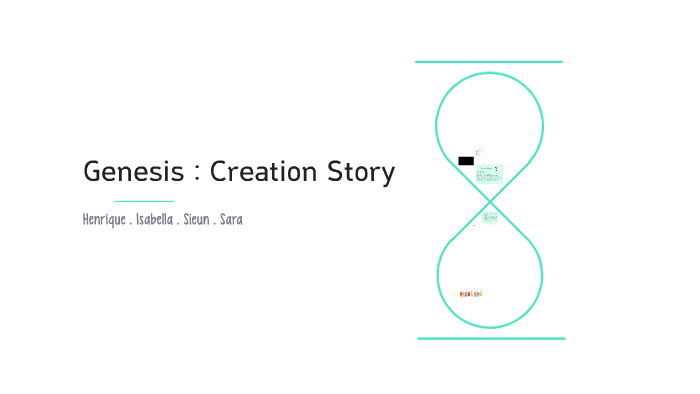 Genesis : Creation Story by Sieun Park on Prezi