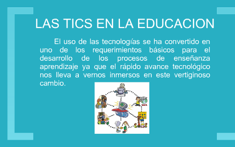 TICS EN LA EDUCACIÓN.Karla Franco by Karla Franco César on Prezi