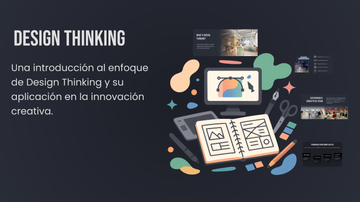 Design Thinking: Innovación Creativa by Tashale on Prezi