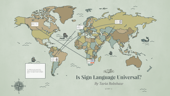 Is Sign Language Universal? by Tavia Robshaw on Prezi