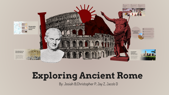 Exploring Ancient Rome by chris perez on Prezi