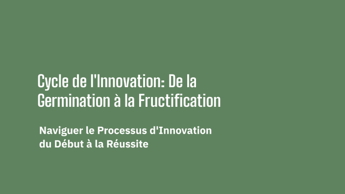 La Fructification Animation Cycle de l'Innovation: De la Germination à la Fructification by Patrick ...