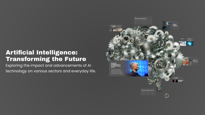 Artificial Intelligence: Transforming the Future by ASMA TURKI on Prezi