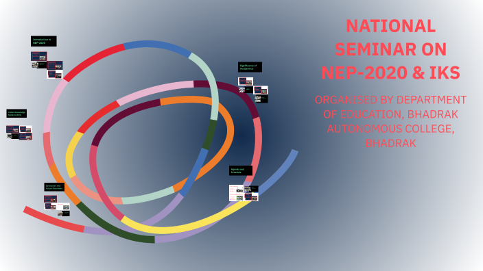 NATIONAL SEMINAR ON NEP-2020 & IKS by sanjeevani jena on Prezi