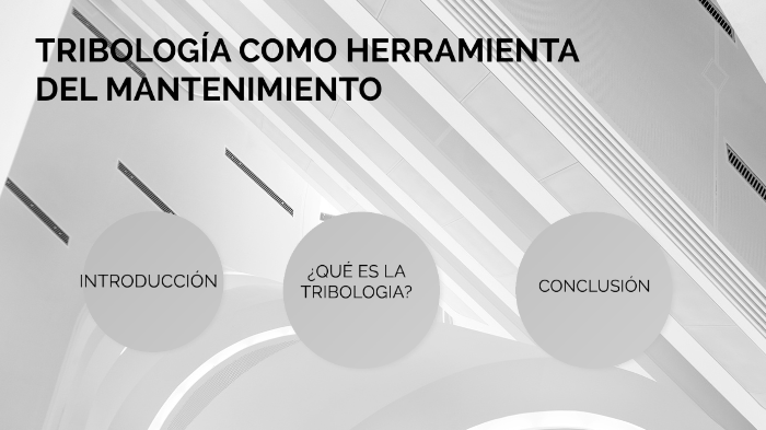 Tribología como herramienta del mantenimiento by Jose Carvajal on Prezi
