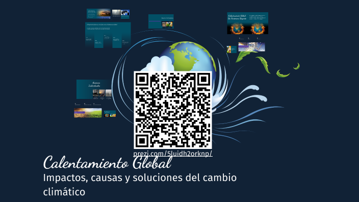 Calentamiento Global by Javier Ramos Torres on Prezi