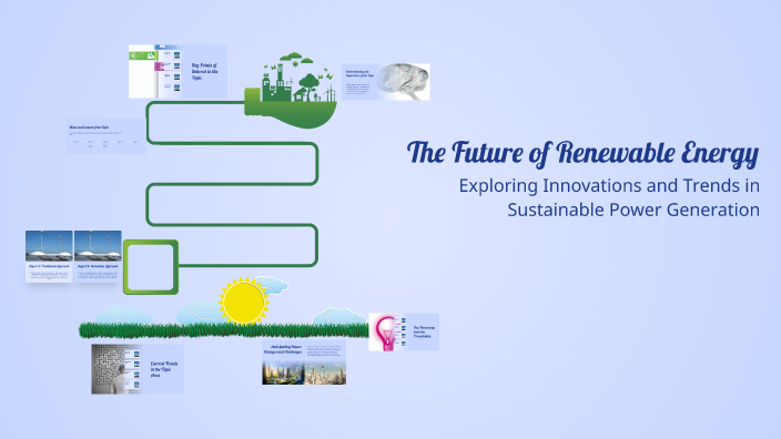 The Future of Renewable Energy by Jonny Cruz on Prezi